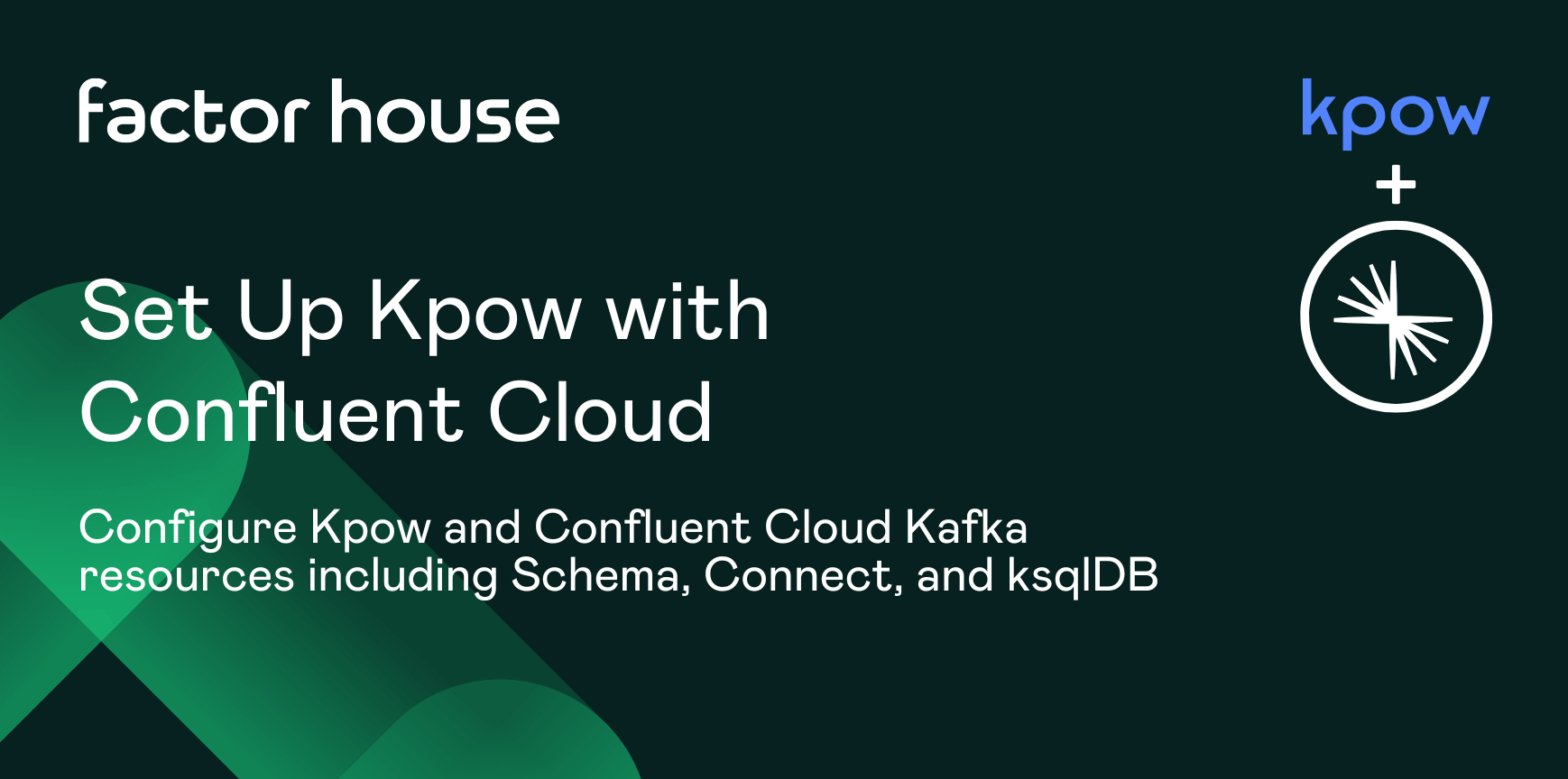 How to: Set Up Kpow with Confluent Cloud
